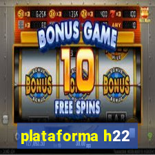 plataforma h22